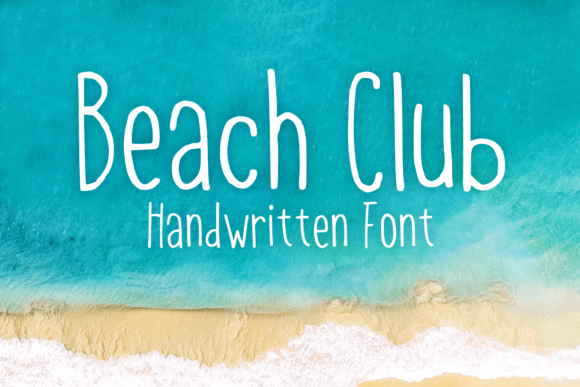 Beach Club: The Handwritten Font That Elevates Summer Campaigns