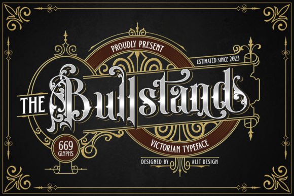 Bull Stand: The Victorian Typeface for Authentic Brand Identity