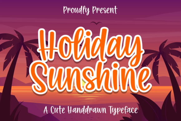 Holiday Sunshine: The Playful Script Font for Modern Web Design
