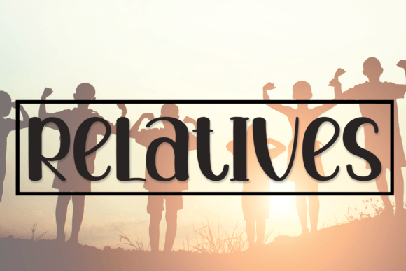 Relatives: The Sweet Handwritten Typeface for Your Next Craft Project